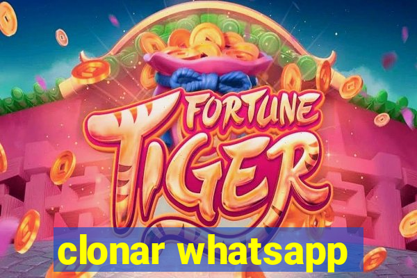 clonar whatsapp